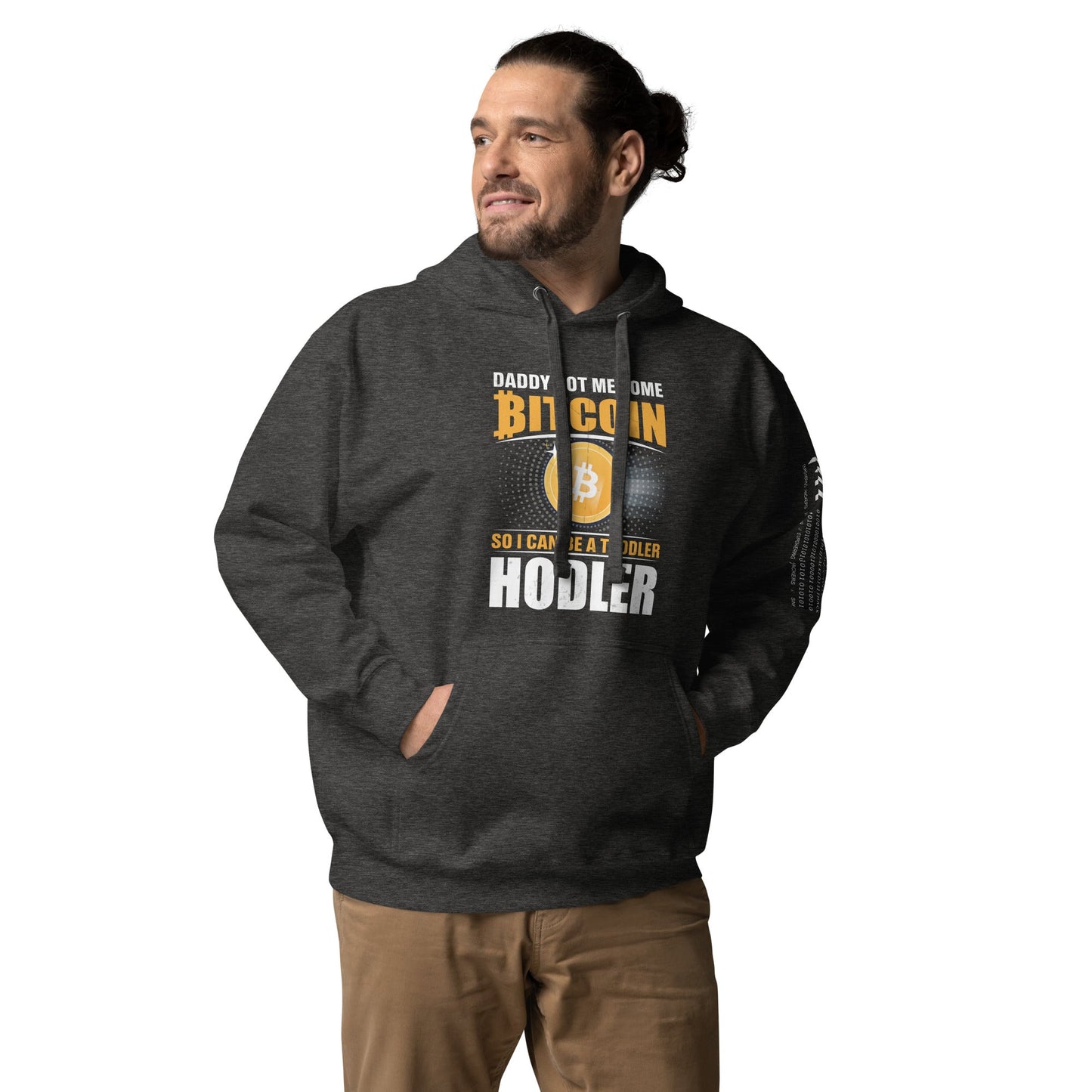 Daddy got me some Bitcoin, so I can be toddler holder - Unisex Hoodie by DarkByteGear