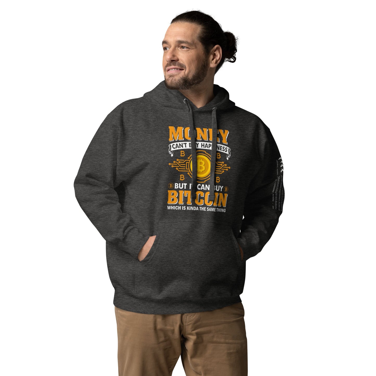 Money can't Buy you Happiness but it can Buy Bitcoin - Unisex Hoodie by DarkByteGear
