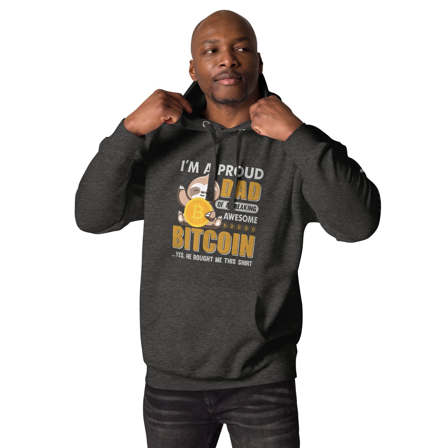 I am a Proud Dad of Bitcoin - Unisex Hoodie by DarkByteGear