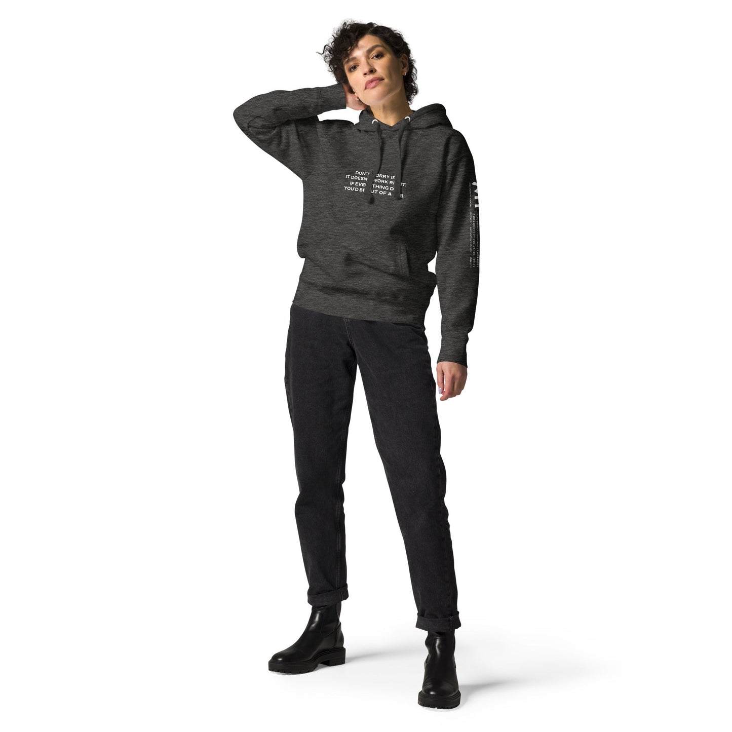 Don't worry if it doesn't work right: if everything did, you would be out of your job - Unisex Hoodie by DarkByteGear