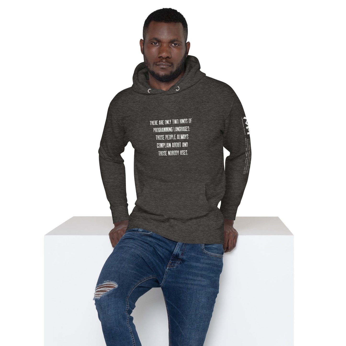 There are only two kinds of programming languages those people always complain about and those nobody uses V1 - Unisex Hoodie by DarkByteGear