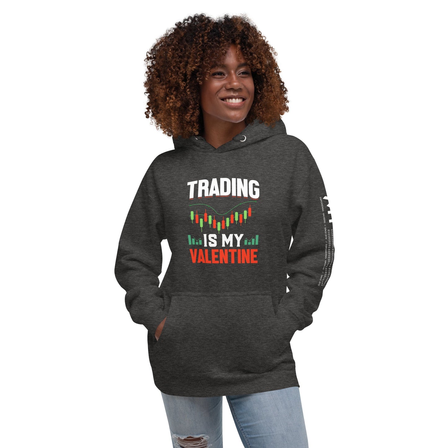 Trading is my Valentine - Unisex Hoodie by DarkByteGear