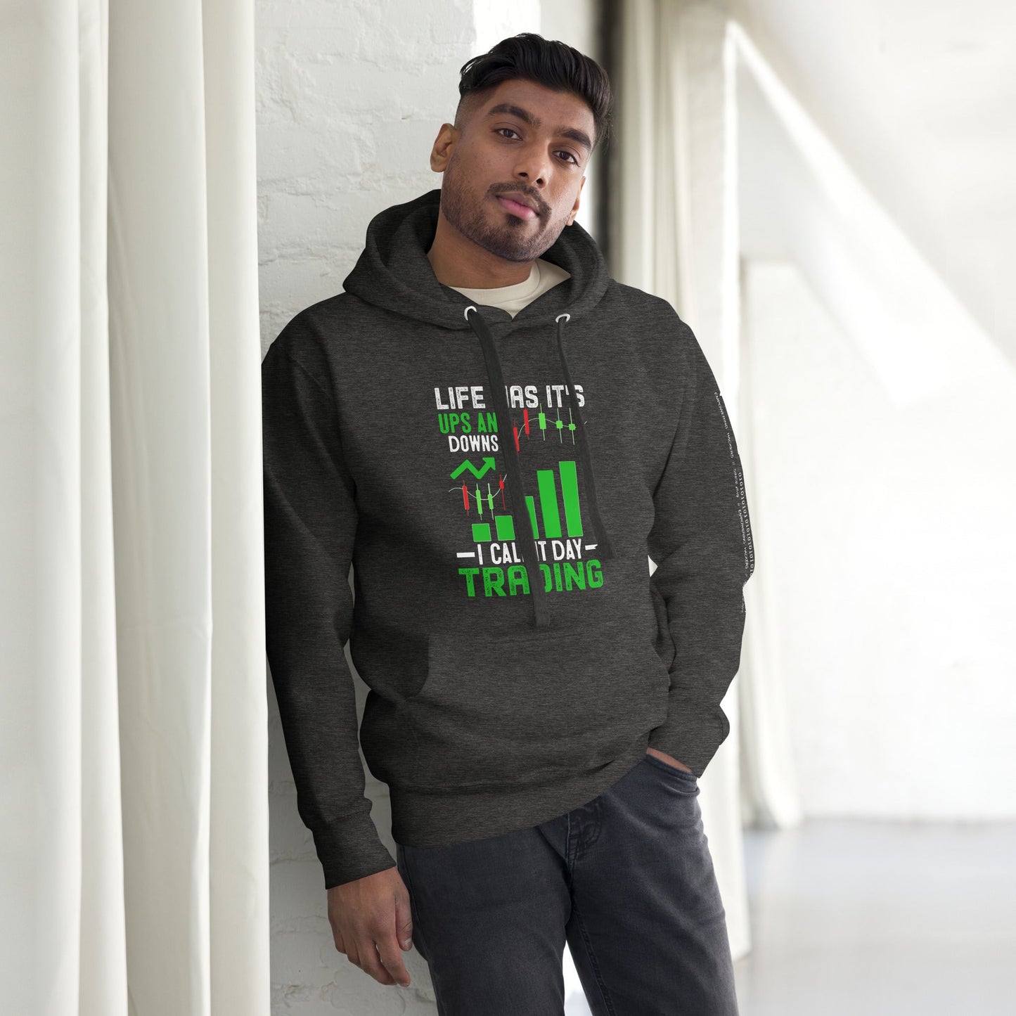 Life Has it's ups and down; I Call it Day Trading - Unisex Hoodie by DarkByteGear