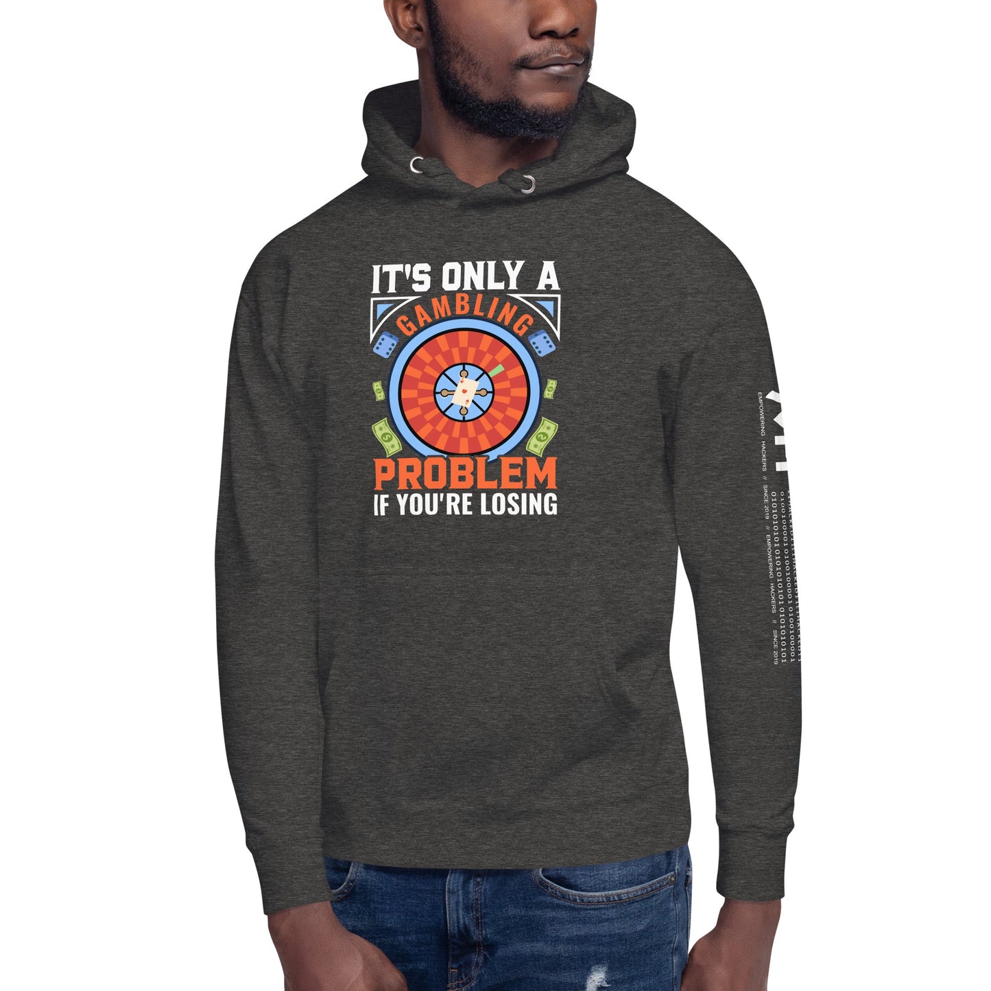 It's only a Gambling Problem, if I am losing V1 - Unisex Hoodie by DarkByteGear
