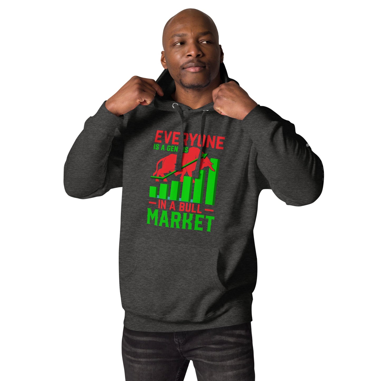 Everyone is a Genius in a Bull Market V1 - Unisex Hoodie by DarkByteGear
