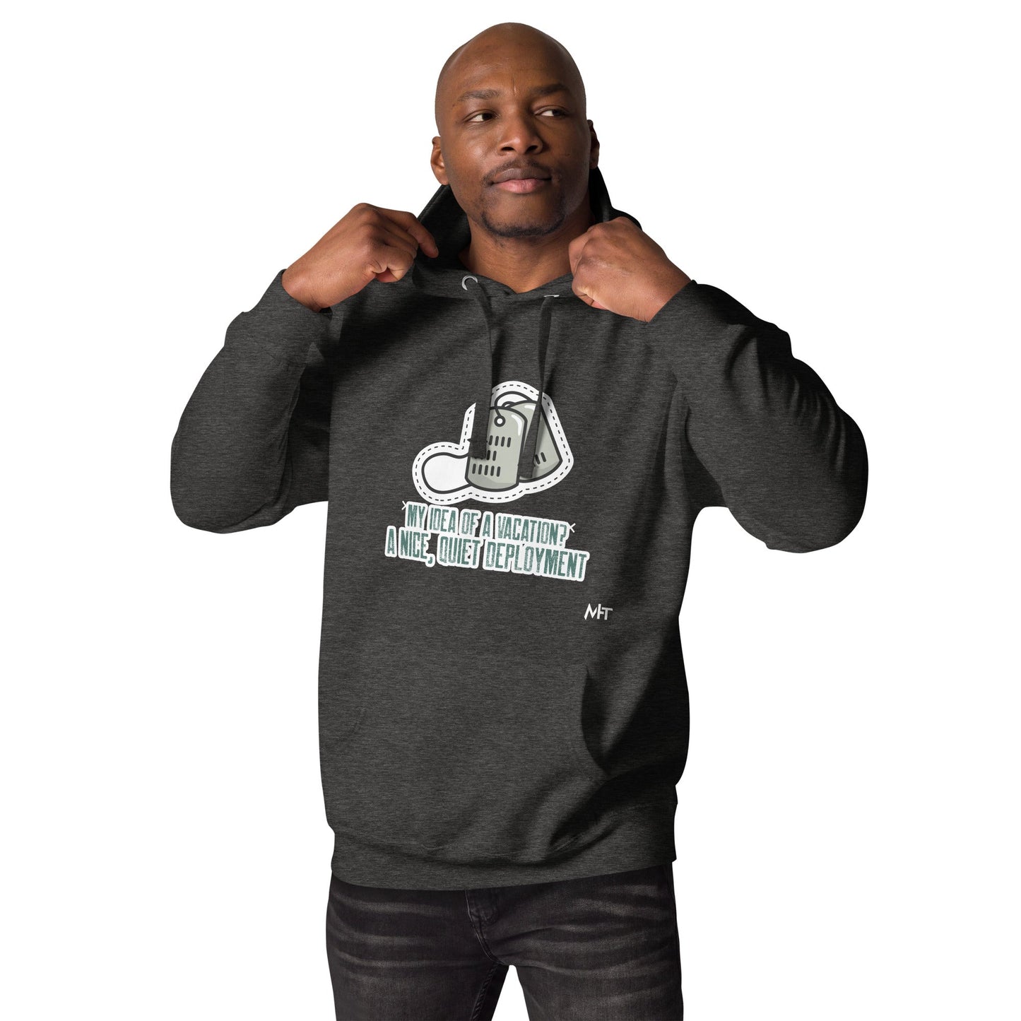 My idea of a vacation? A nice, quiet deployment v1 - Unisex Hoodie by DarkByteGear