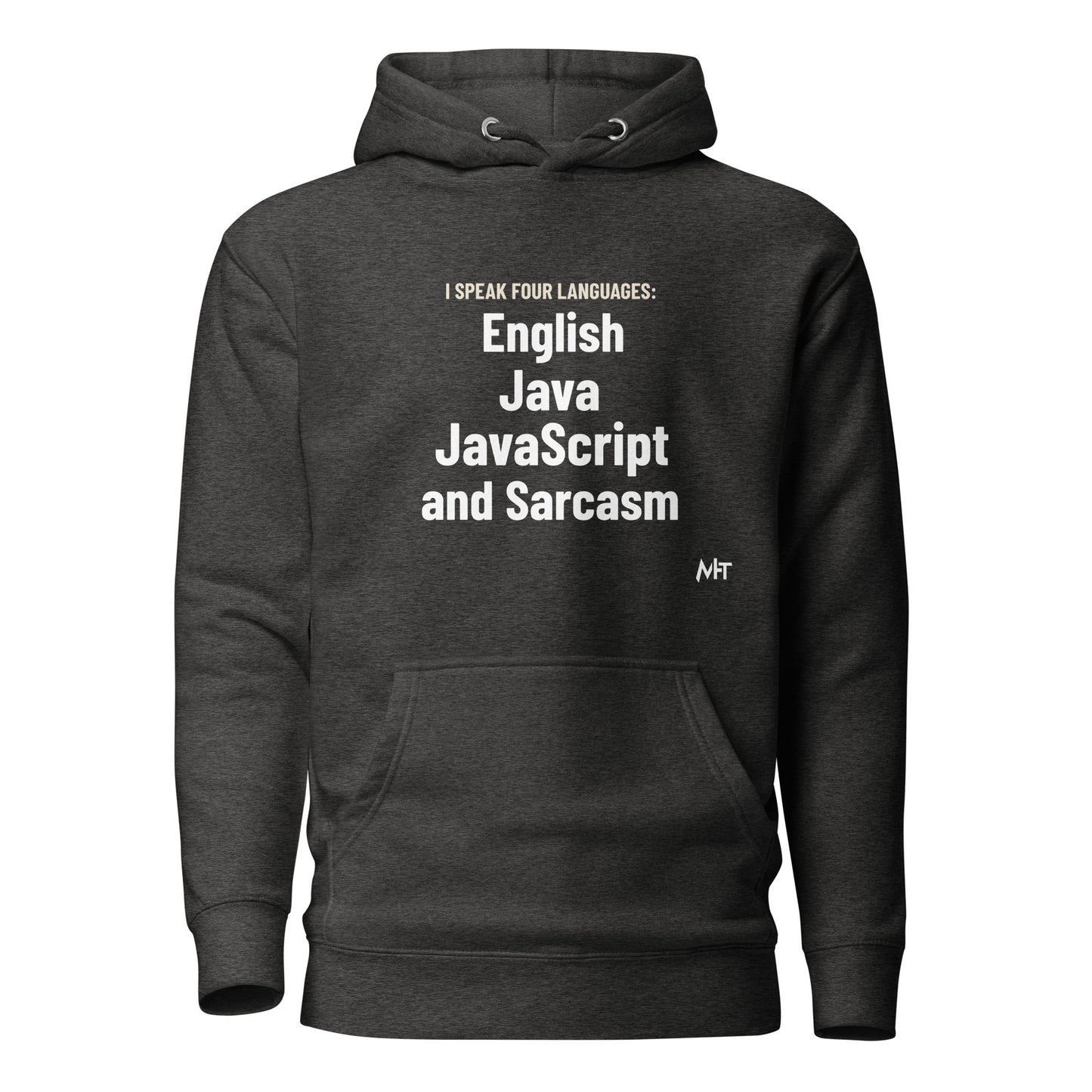 I speak four languages English, Java, JavaScript, and sarcasm - Unisex Hoodie by DarkByteGear