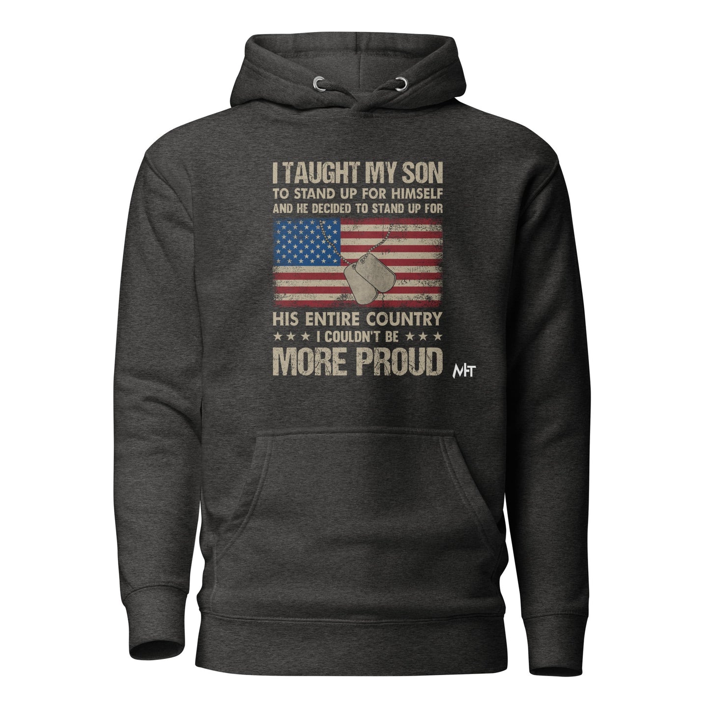I Taught my son to Stand up for himself - Unisex Hoodie by DarkByteGear