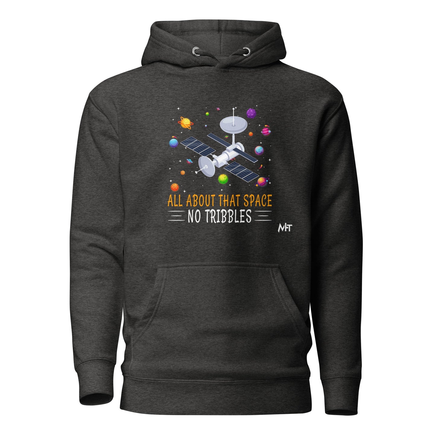 All about that Space - Unisex Hoodie by DarkByteGear