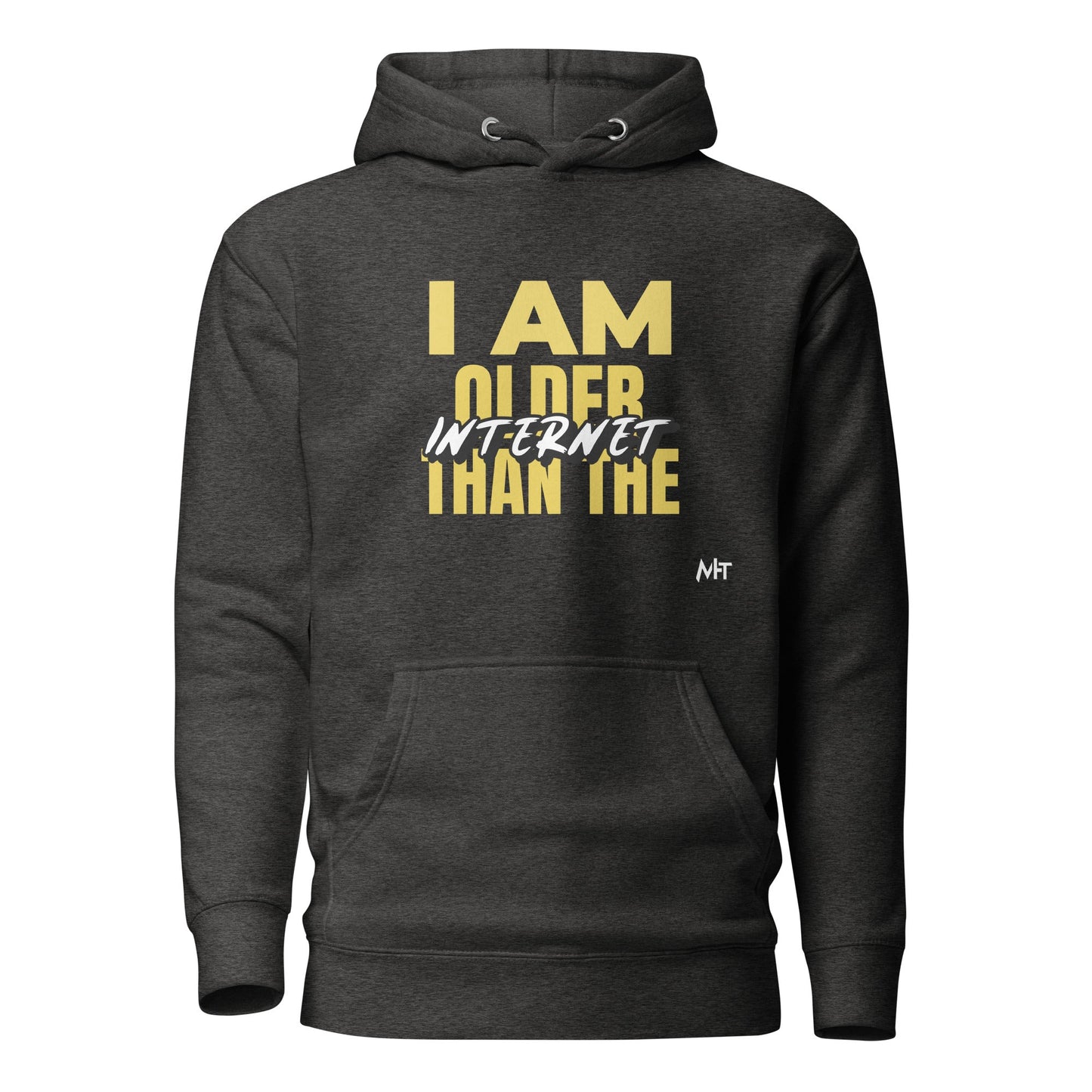 I am older than the Internet - Unisex Hoodie by DarkByteGear