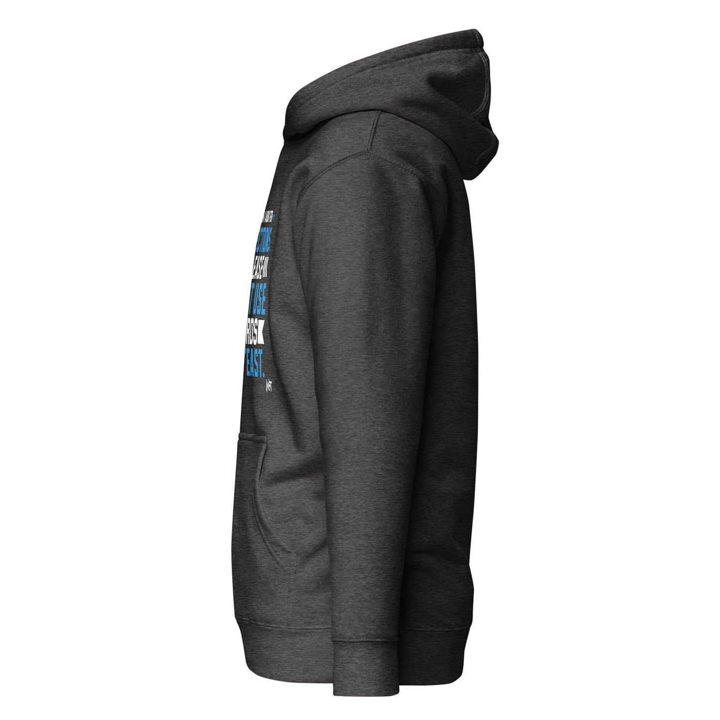 When I ask for directions, please don't use word like 'East' - Unisex Hoodie by DarkByteGear