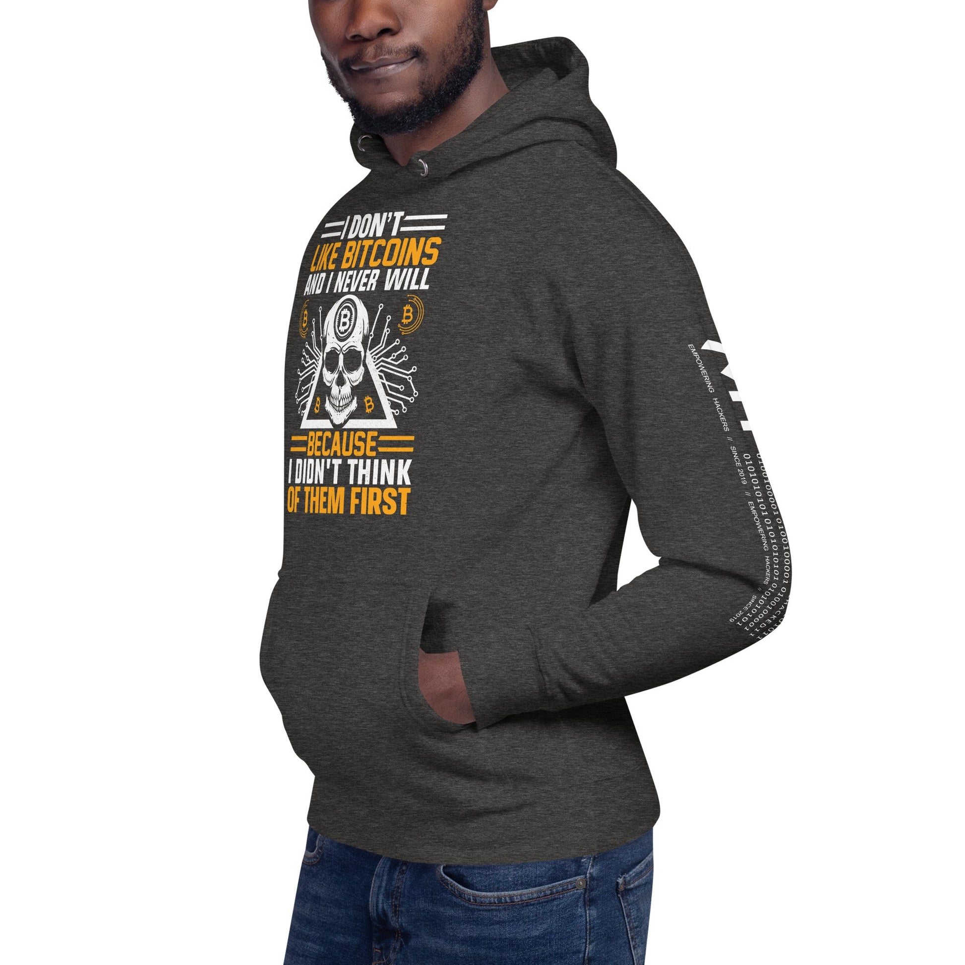 I don't Like Bitcoin and I never will Unisex Hoodie by DarkByteGear