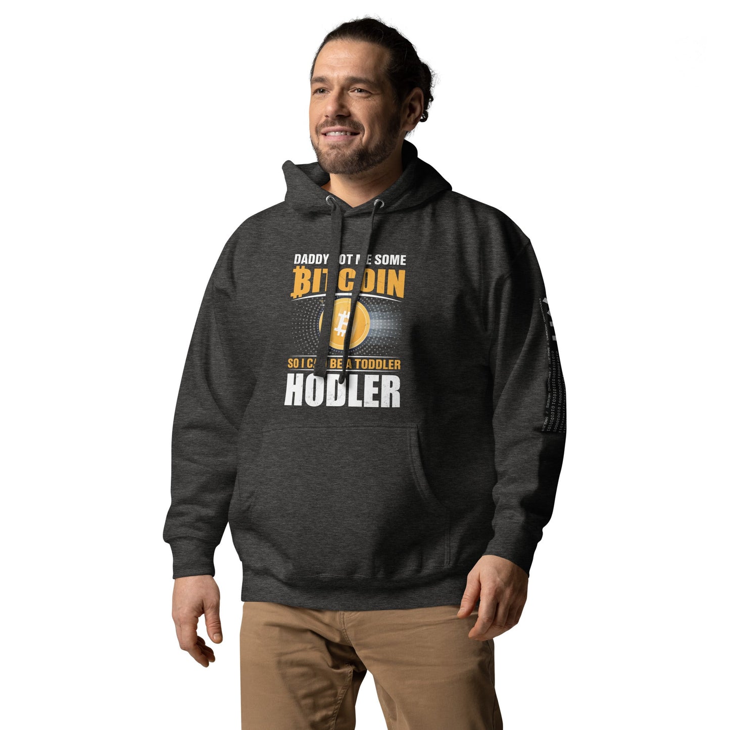 Daddy got me some Bitcoin, so I can be toddler holder - Unisex Hoodie by DarkByteGear