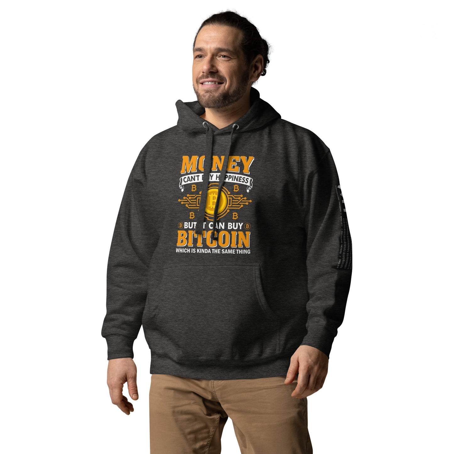 Money can't Buy you Happiness but it can Buy Bitcoin - Unisex Hoodie by DarkByteGear
