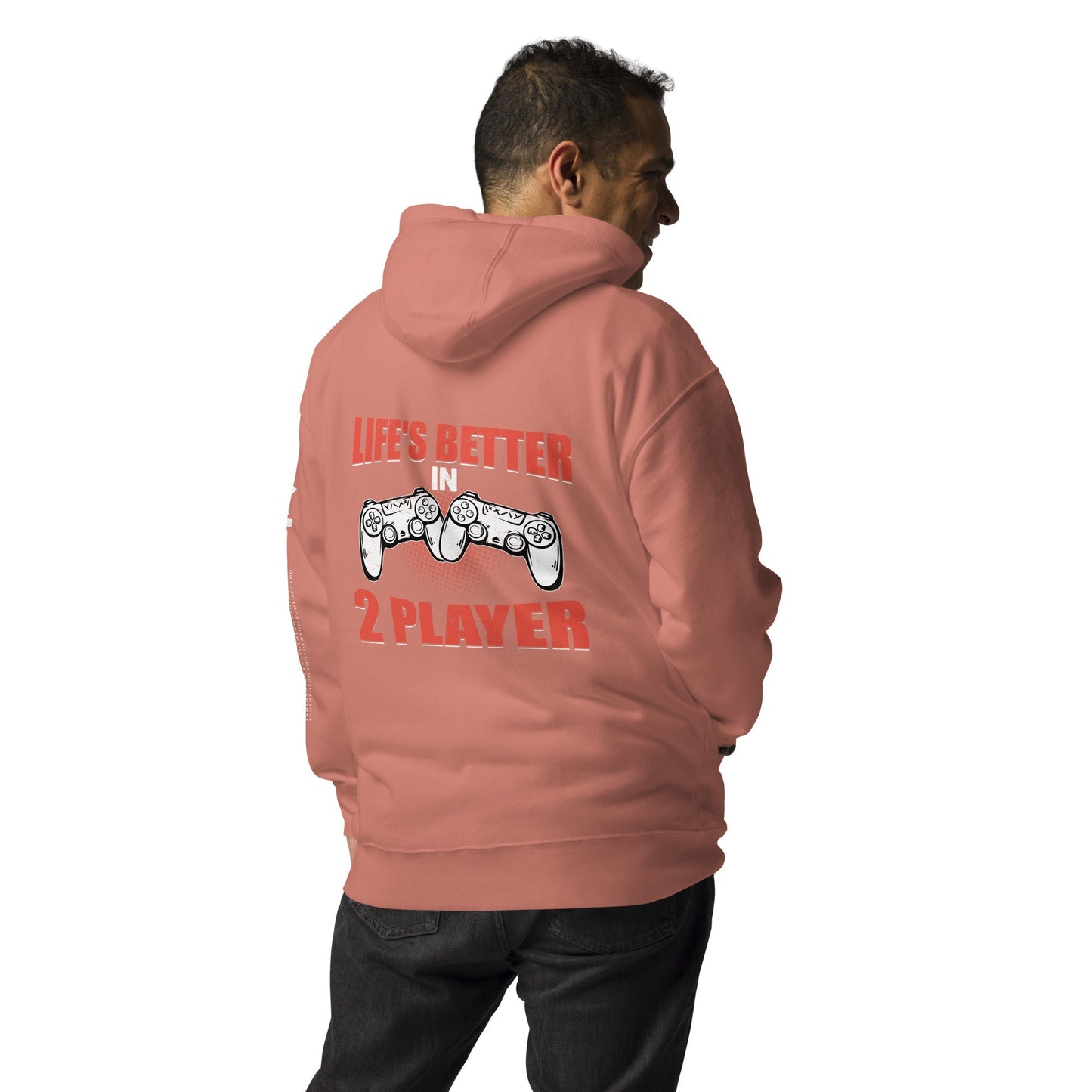 Life's Better in Two Players - Unisex Hoodie ( Back Print ) by DarkByteGear