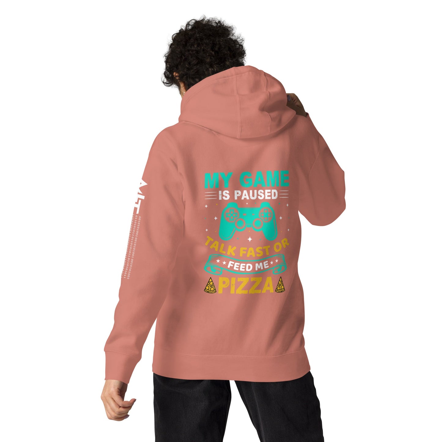 My Game is Paused, Talk Fast or Feed me Pizza - Unisex Hoodie by DarkByteGear