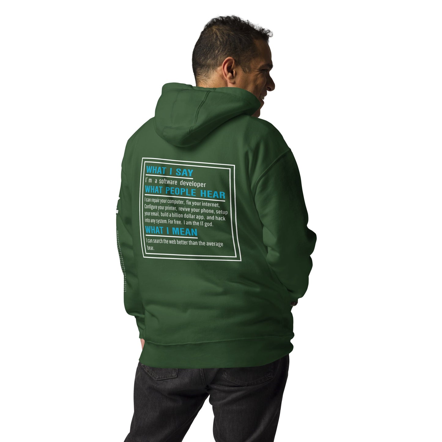 What I say, What people hear, What I mean Unisex Hoodie ( Back Print ) by DarkByteGear