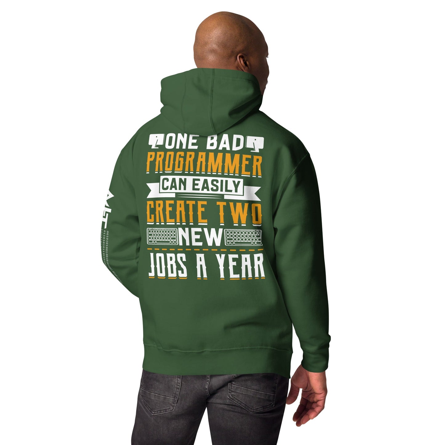 One Bad Programmer can easily create two new Jobs a Year Unisex Hoodie by DarkByteGear