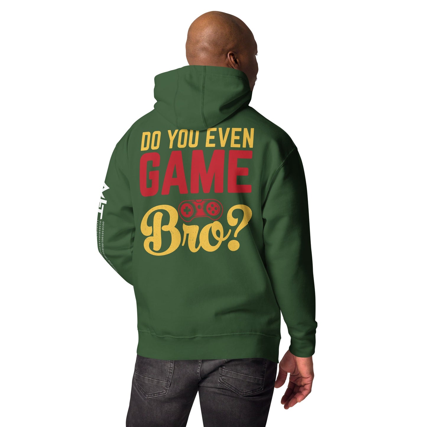Do you even Game Bro Unisex Hoodie ( Back Print ) by DarkByteGear