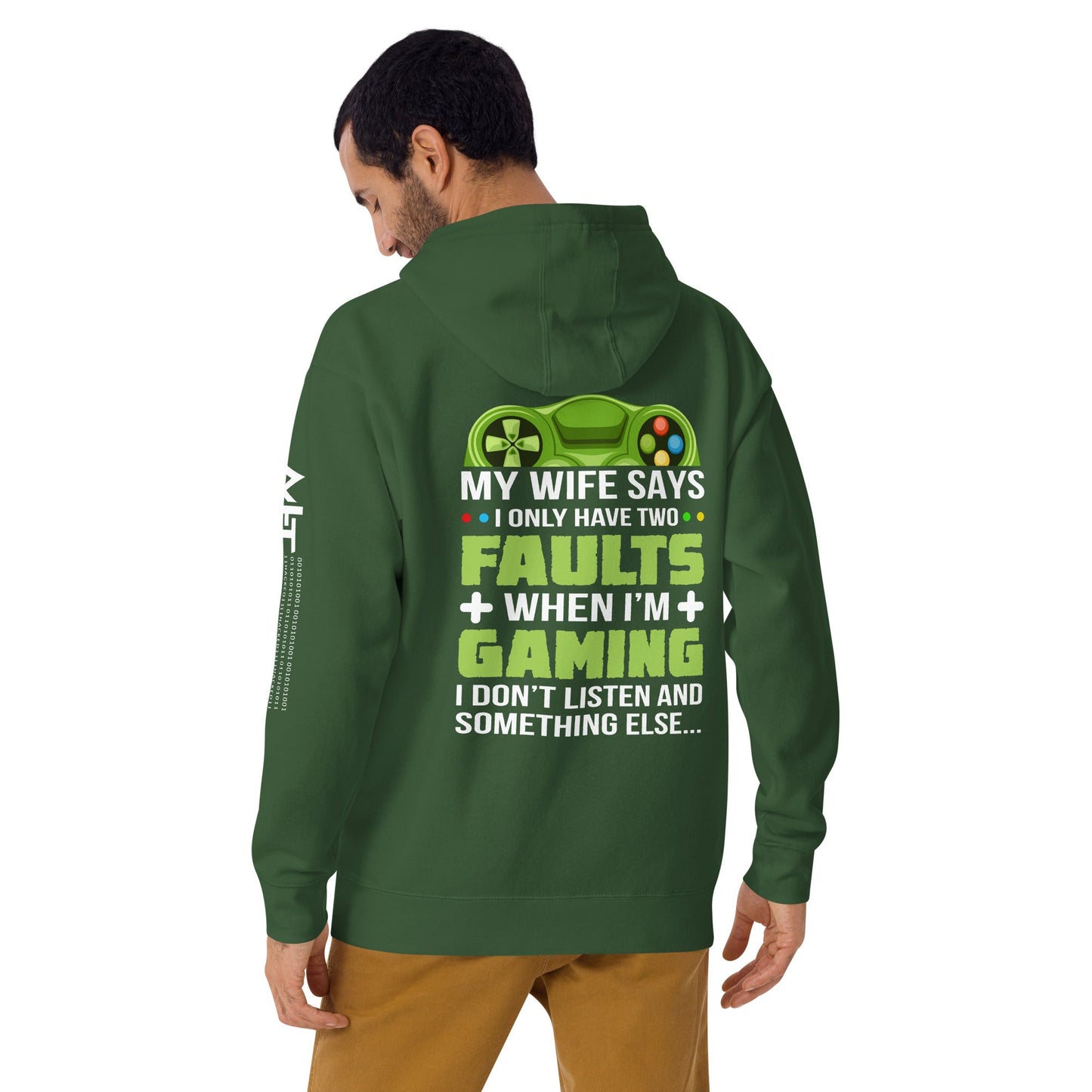 My Wife Says I only Have 2 Faults, while Gaming - Unisex Hoodie ( Back Print ) by DarkByteGear