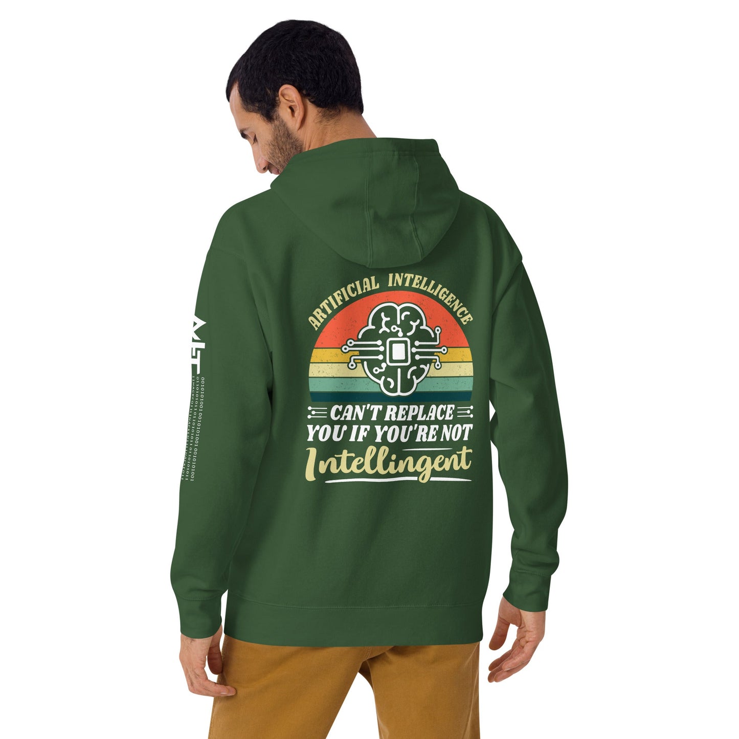 Artificial Intelligence can't replace You if you are not Intelligent Unisex Hoodie ( Back Print ) by DarkByteGear