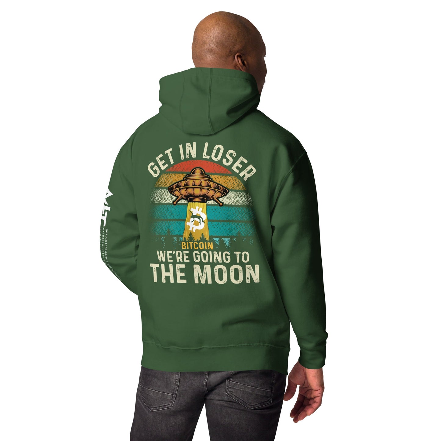 Get in Loser We are going to the Moon - Unisex Hoodie ( Back Print ) by DarkByteGear