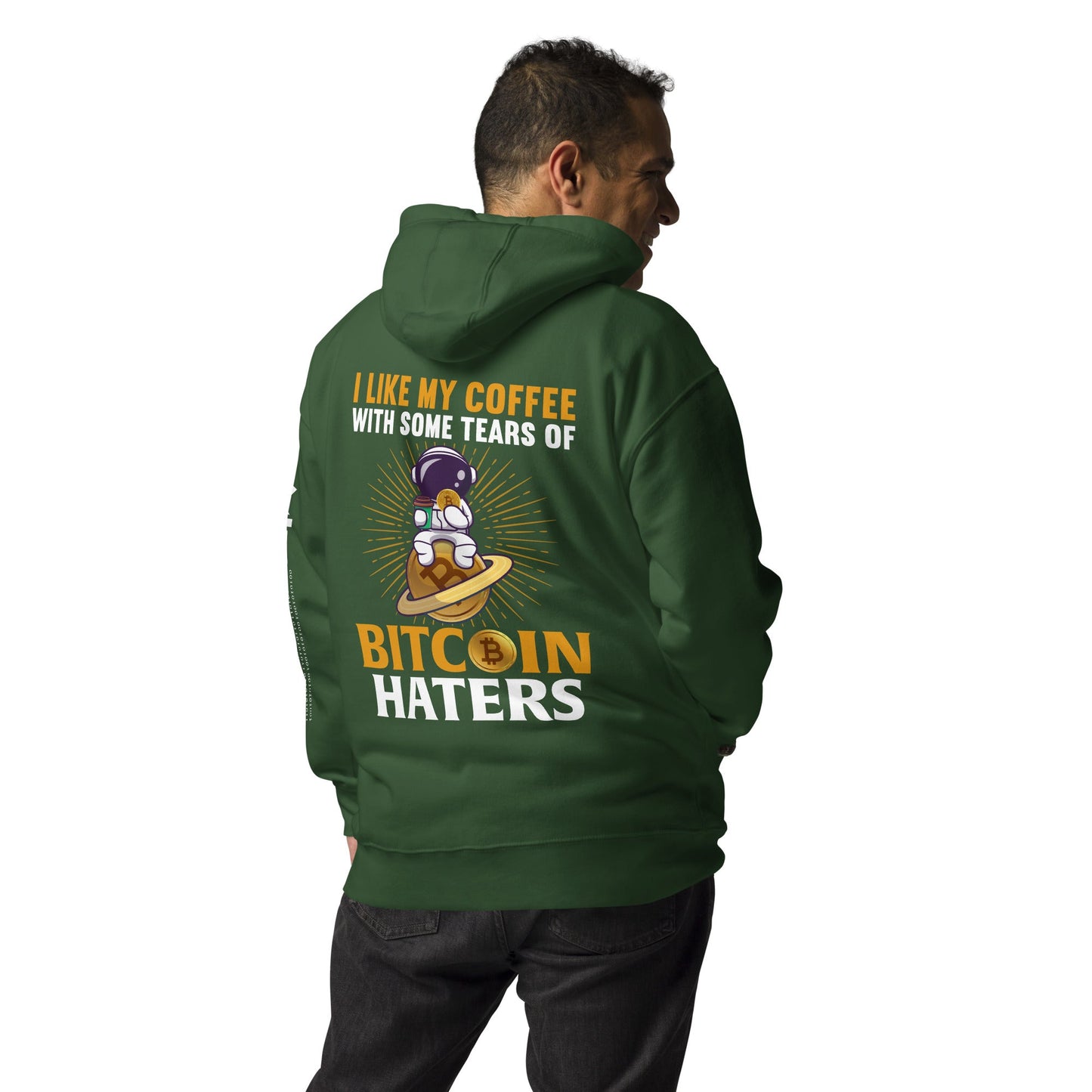 I like my Coffee with some tears of Bitcoin Haters - Unisex Hoodie ( Back Print ) by DarkByteGear