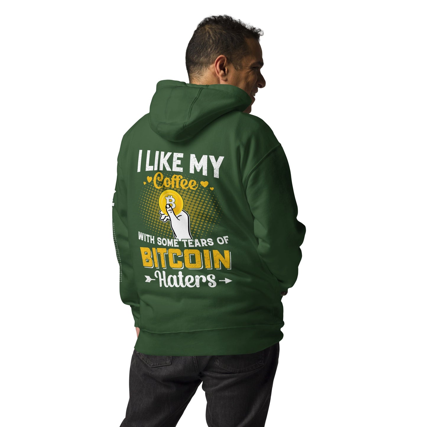 I like my Coffee with some tears of Bitcoin Haters V1 - Unisex Hoodie ( Back Print ) by DarkByteGear