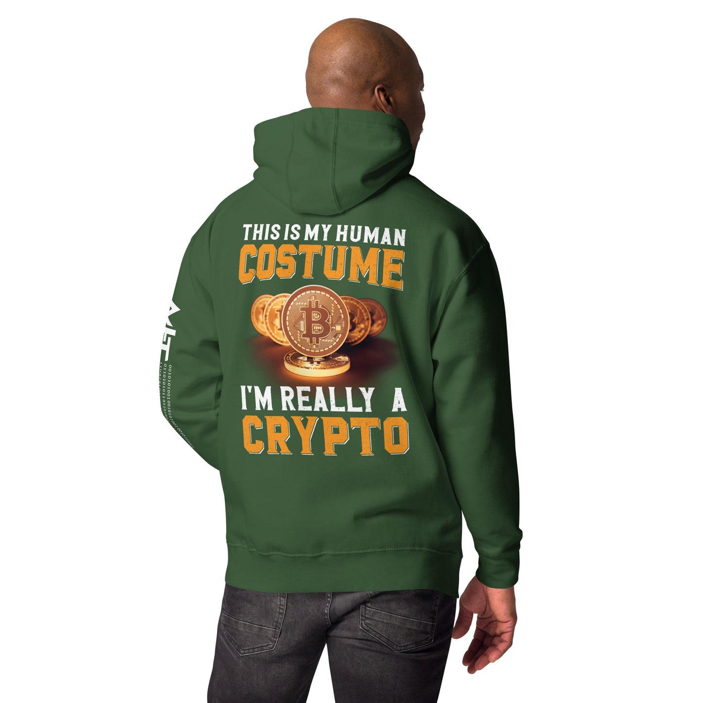 This is my Human Costume, I am a really a Crypto - Unisex Hoodie ( Back Print ) by DarkByteGear