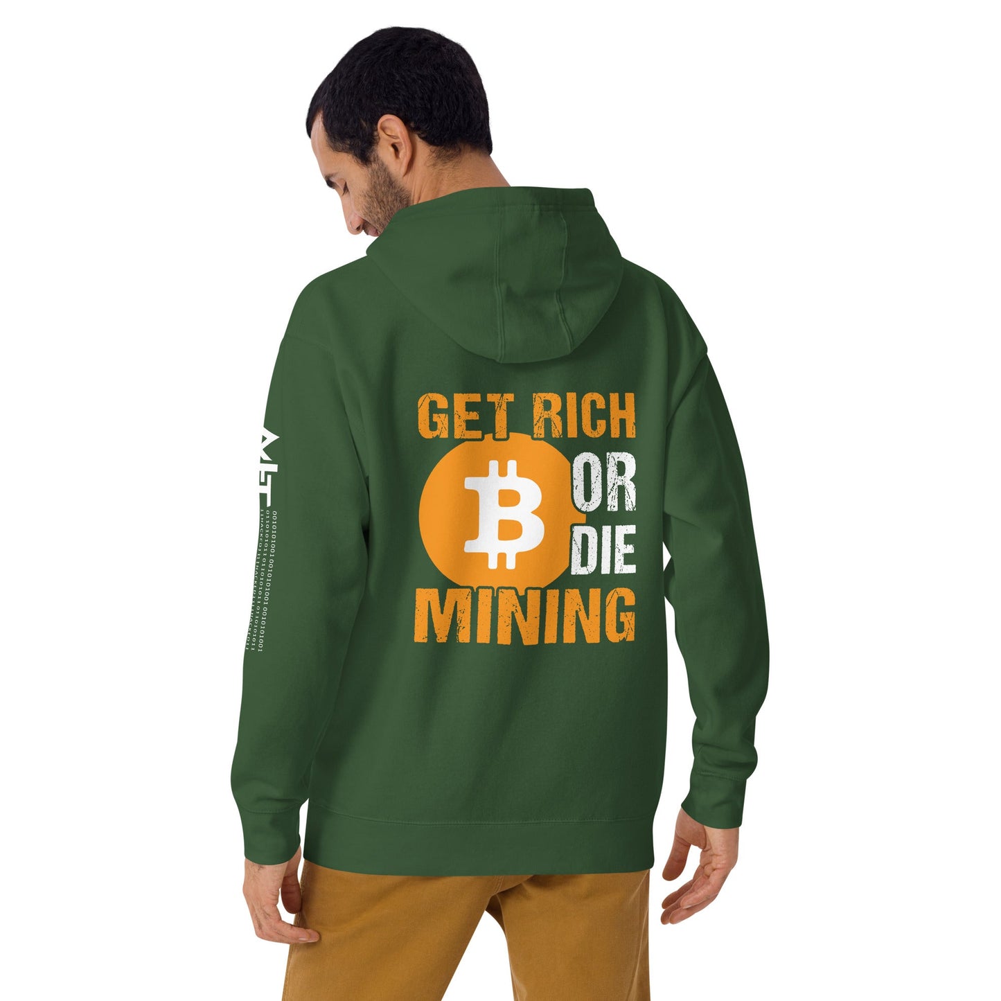 Get Rich Bitcoin Mining or Die Unisex Hoodie ( Back Print ) by DarkByteGear