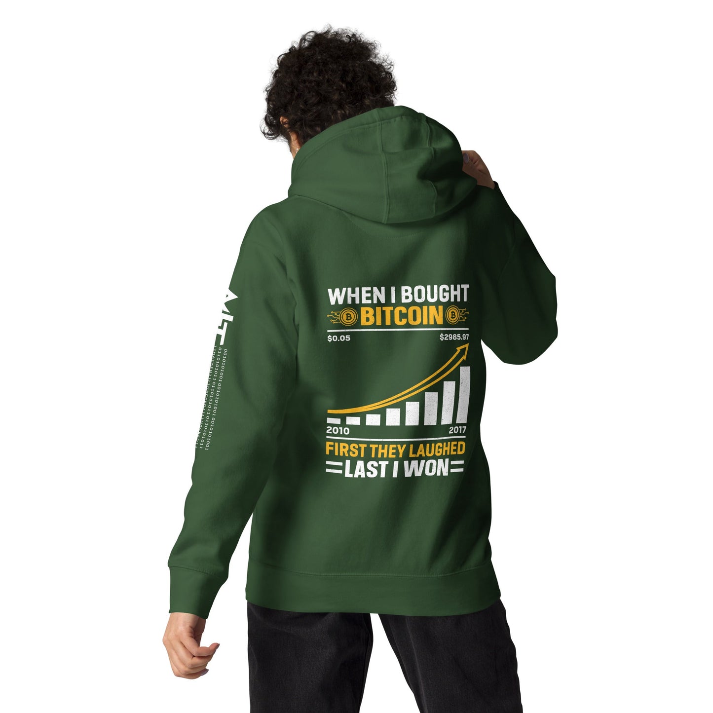 When I Bought Bitcoin, First they laughed, Last I won Unisex Hoodie by DarkByteGear