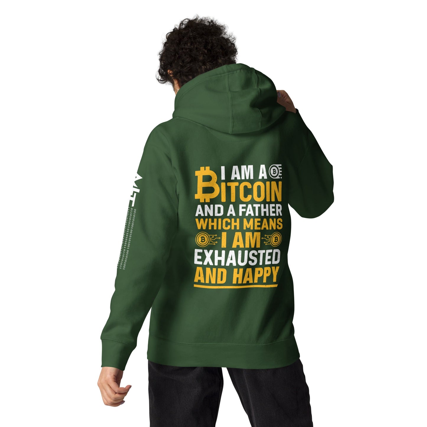I am a Bitcoin and a Father - Unisex Hoodie ( Back Print ) by DarkByteGear
