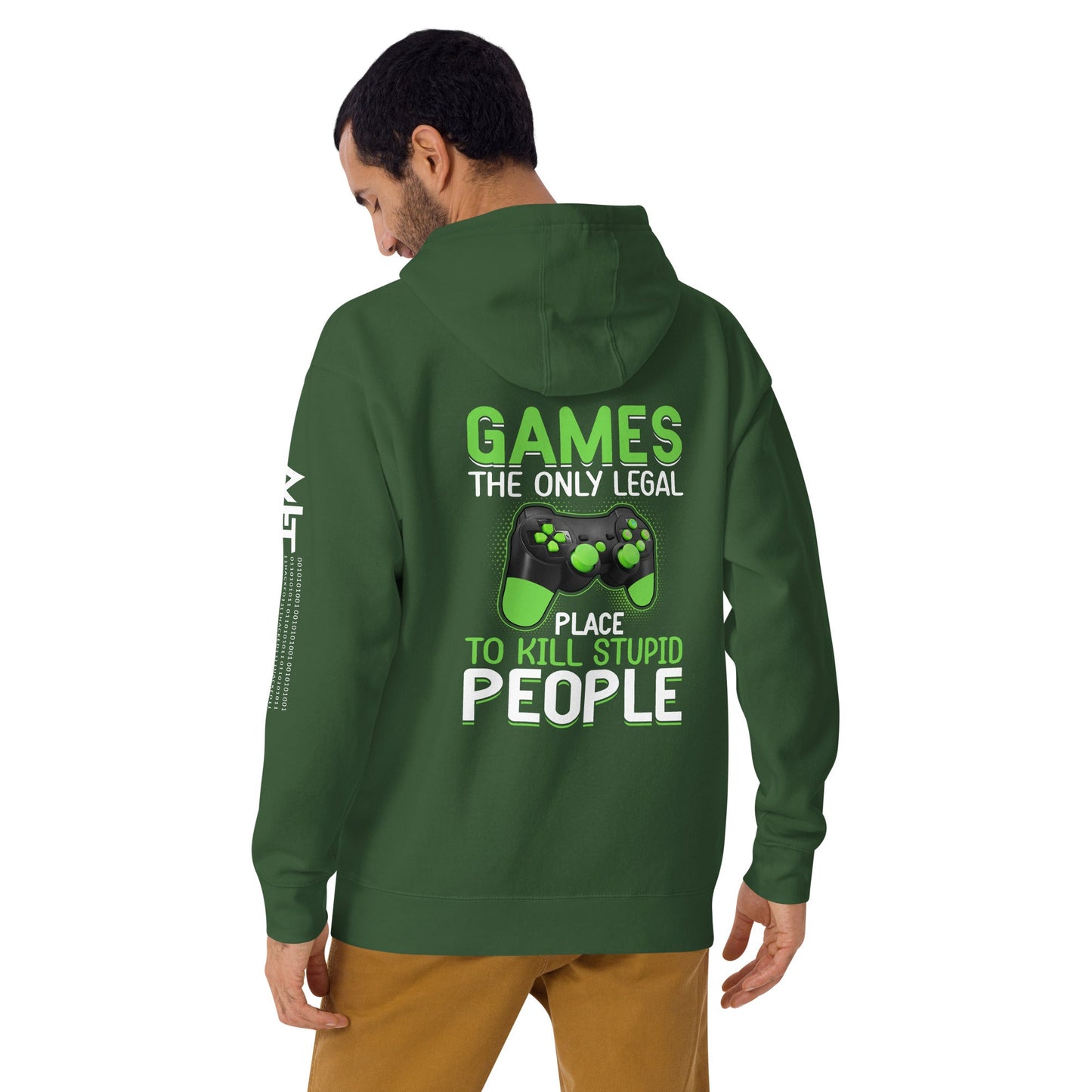 Games, the Only Legal Place to Kill Stupid People - Unisex Hoodie ( Back Print ) by DarkByteGear