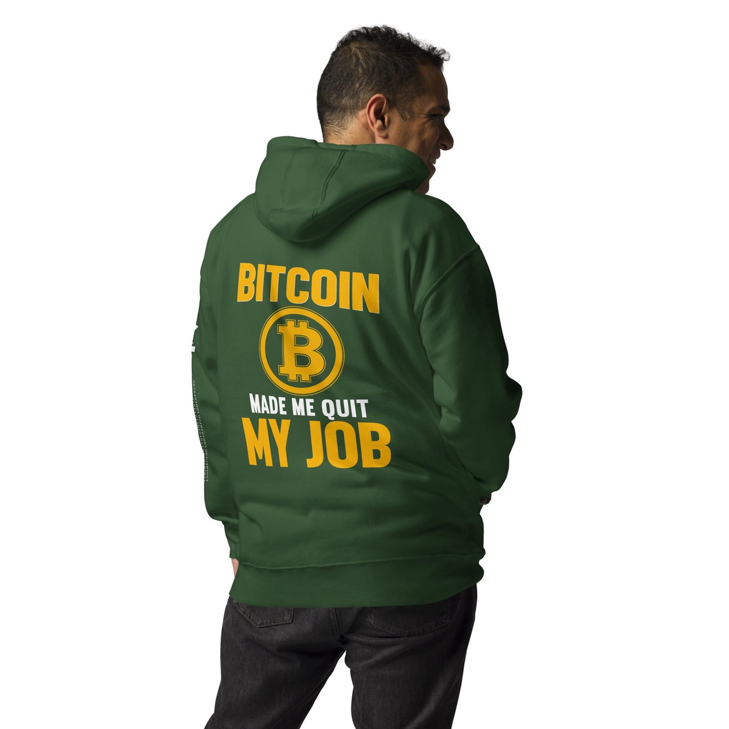 Bitcoin Make me Quit My Job - Unisex Hoodie ( Back Print ) by DarkByteGear