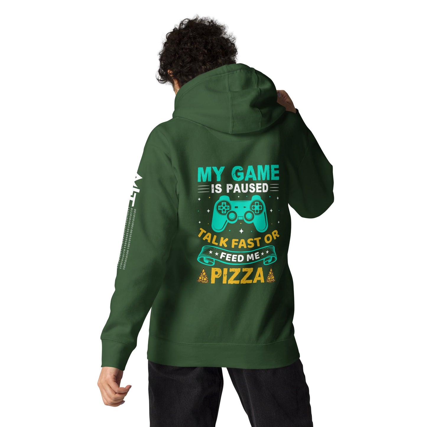 My Game is Paused, Talk Fast or Feed me Pizza - Unisex Hoodie by DarkByteGear