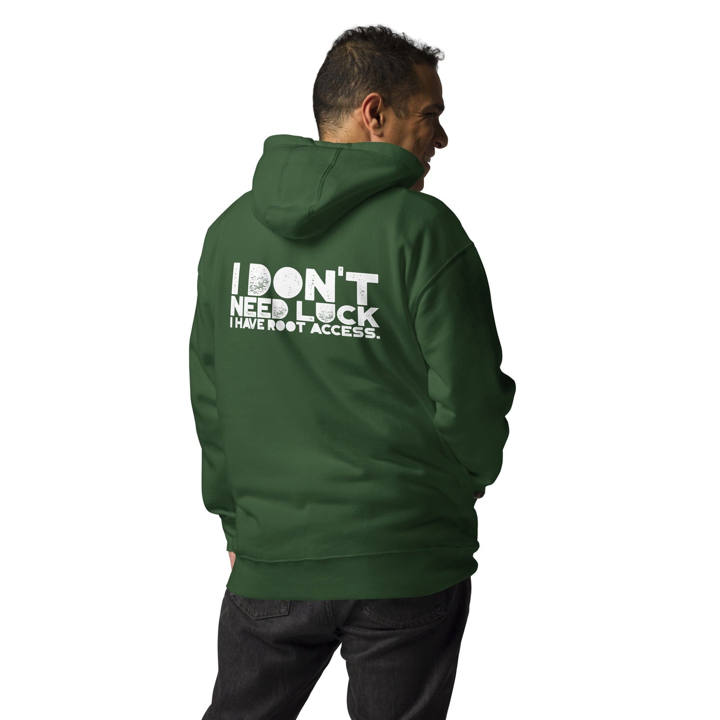 I Don't Need Luck: I Have Root Access - Unisex Hoodie ( Back Print ) by DarkByteGear