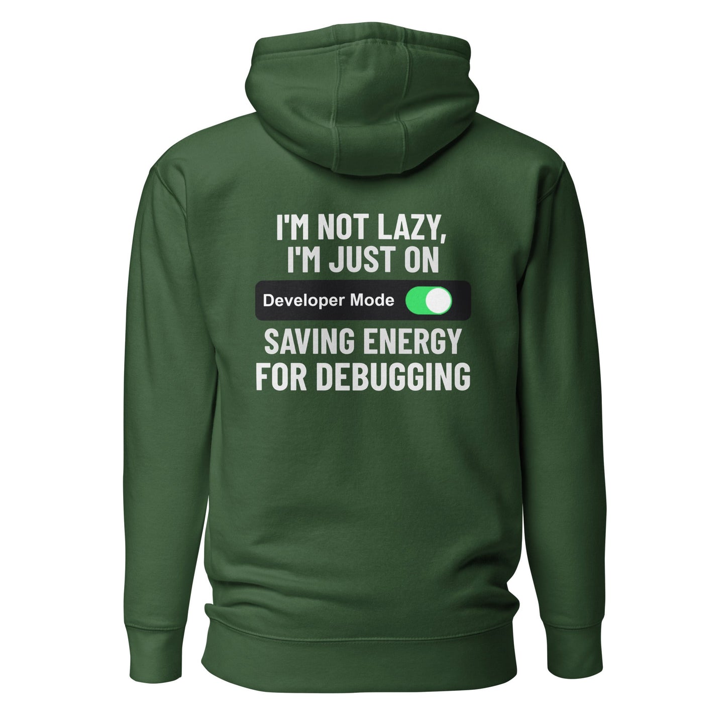 I'm not lazy, I'm just on developer mode - Unisex Hoodie (back print) by DarkByteGear