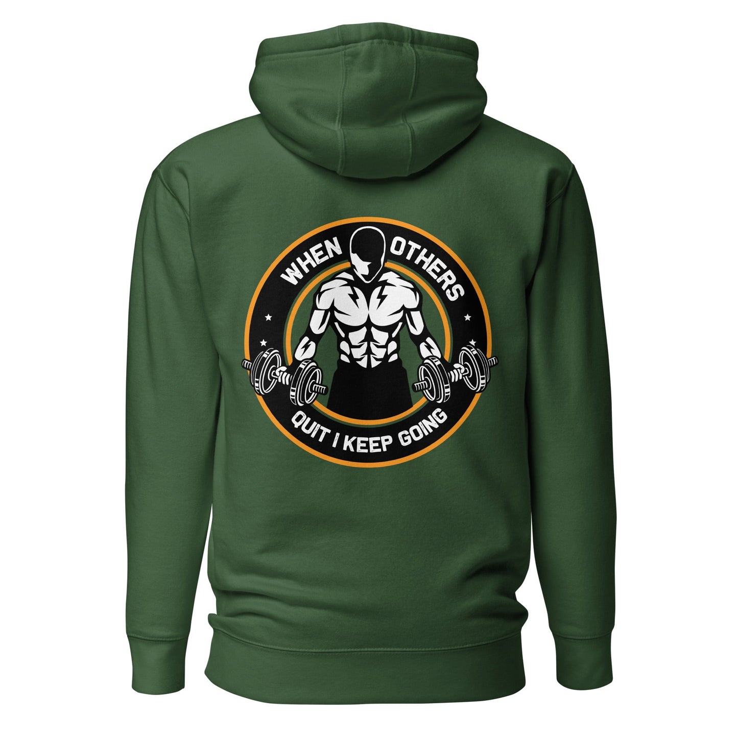 When others quit I keep going - Unisex Hoodie (back print) by DarkByteGear