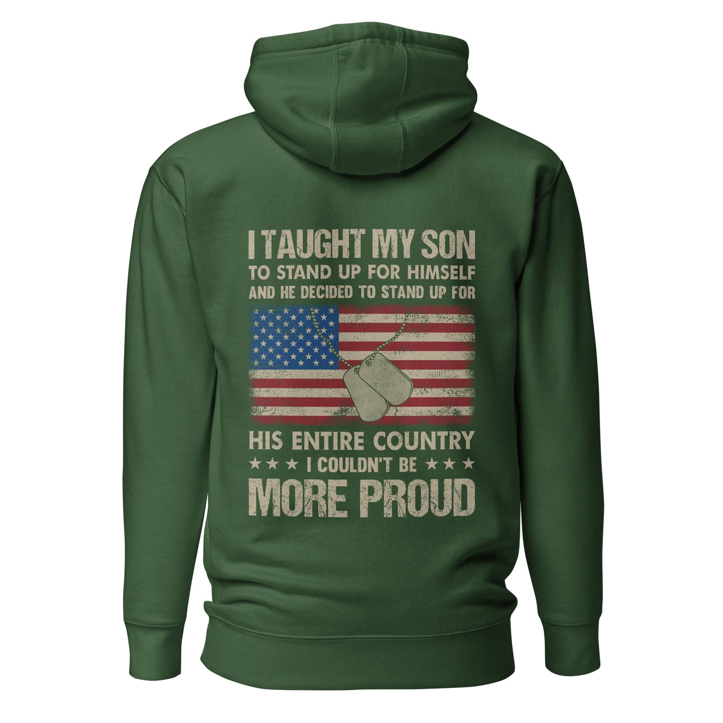 I Taught my son to Stand up for himself - Unisex Hoodie ( Back Print ) by DarkByteGear