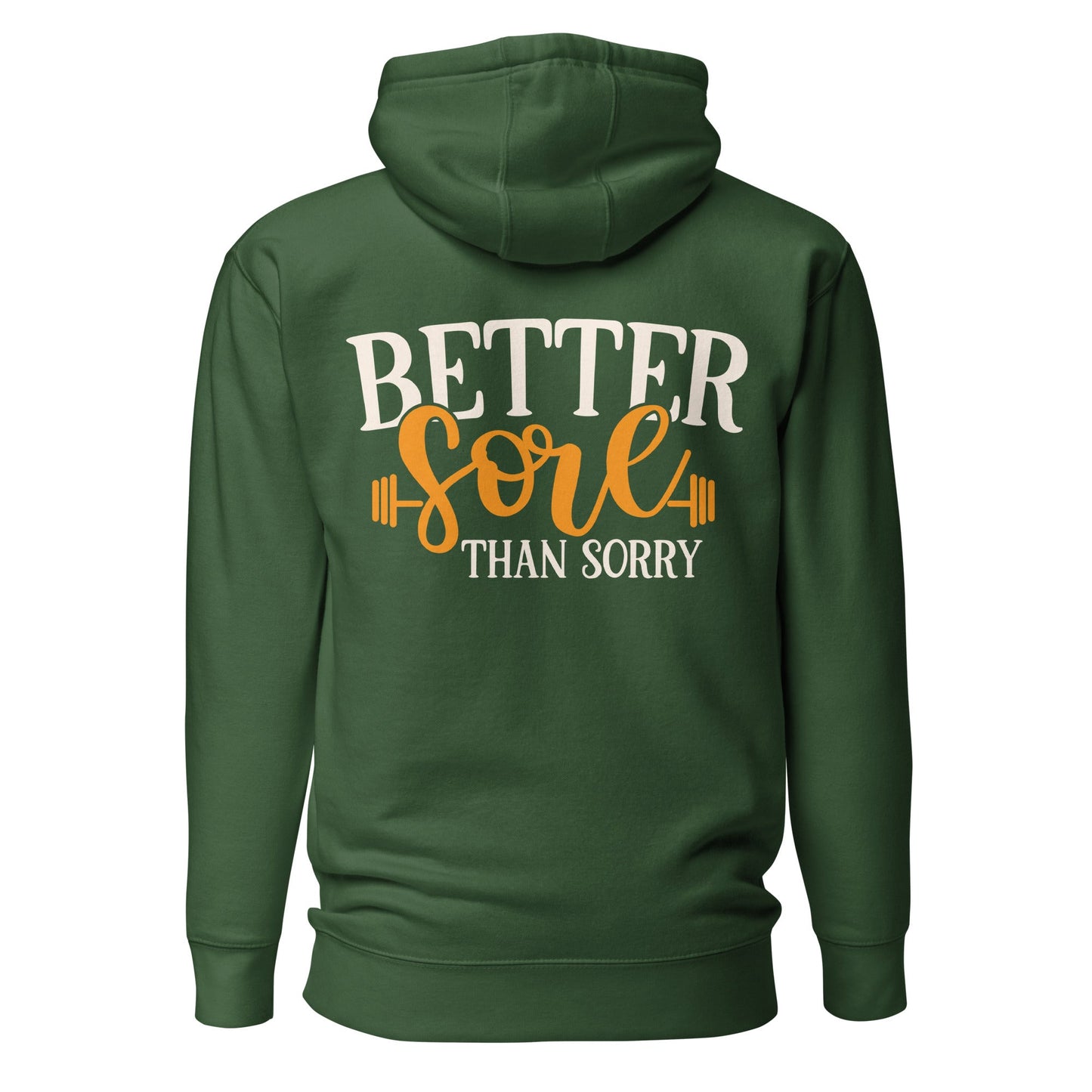 Better Sore Than Sorry - Unisex Hoodie (back print) by DarkByteGear
