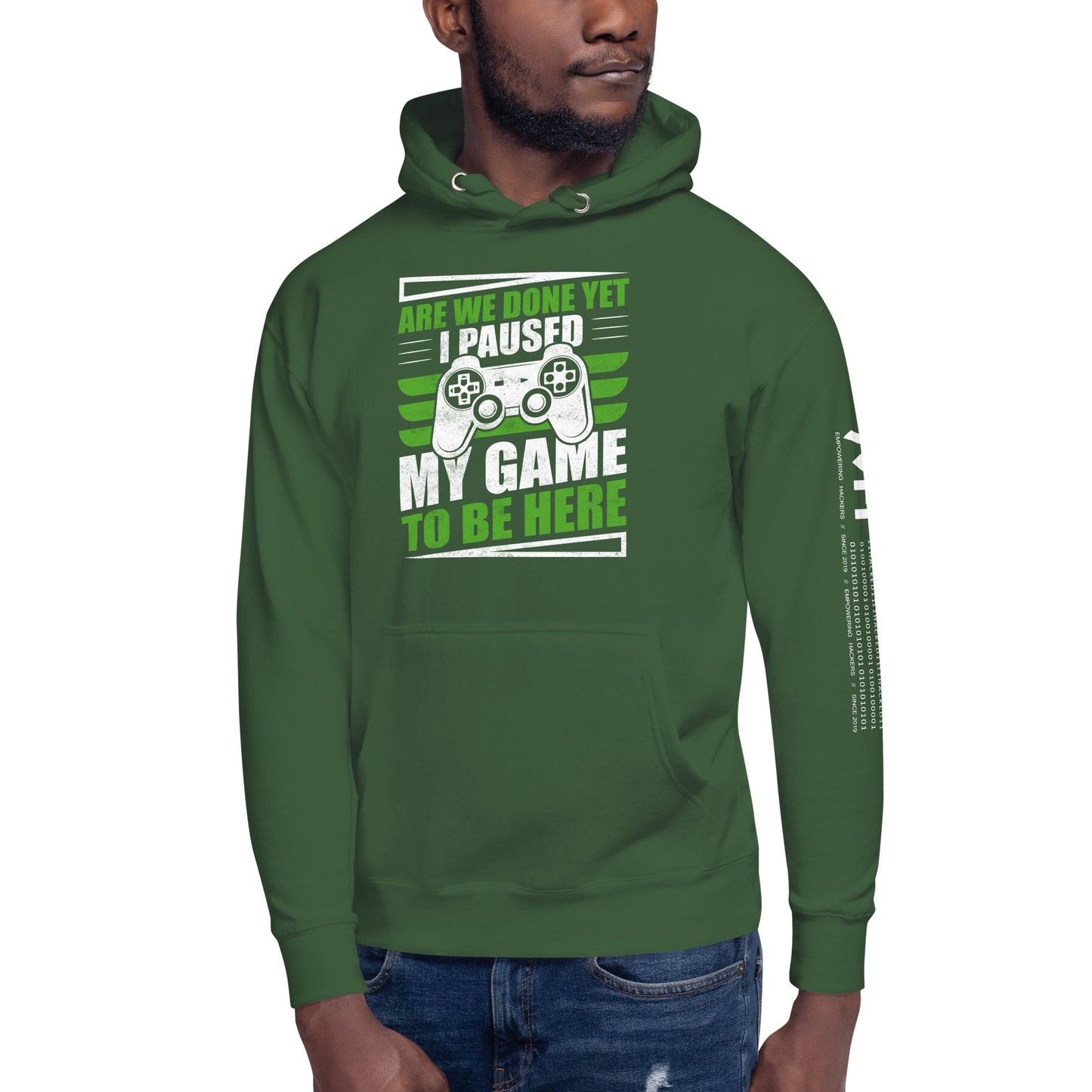 Are we Done yet, I Paused my Game to be here Unisex Hoodie by DarkByteGear