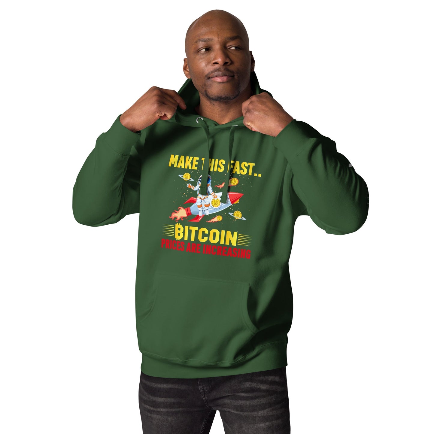 Make this Fast Bitcoin Prices are increasing - Unisex Hoodie by DarkByteGear