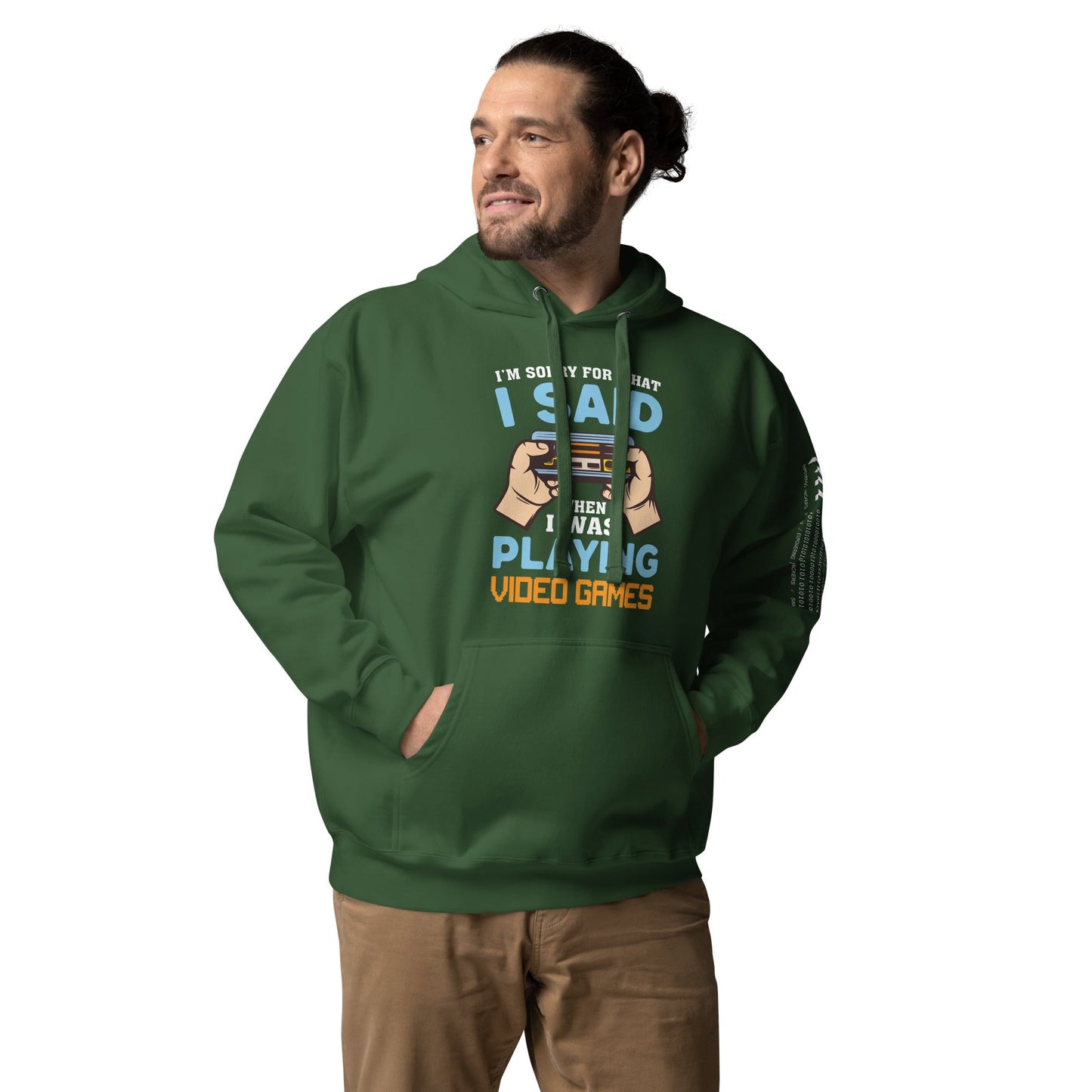 I'm sorry for what I Said, when I was playing Video Games - Unisex Hoodie by DarkByteGear