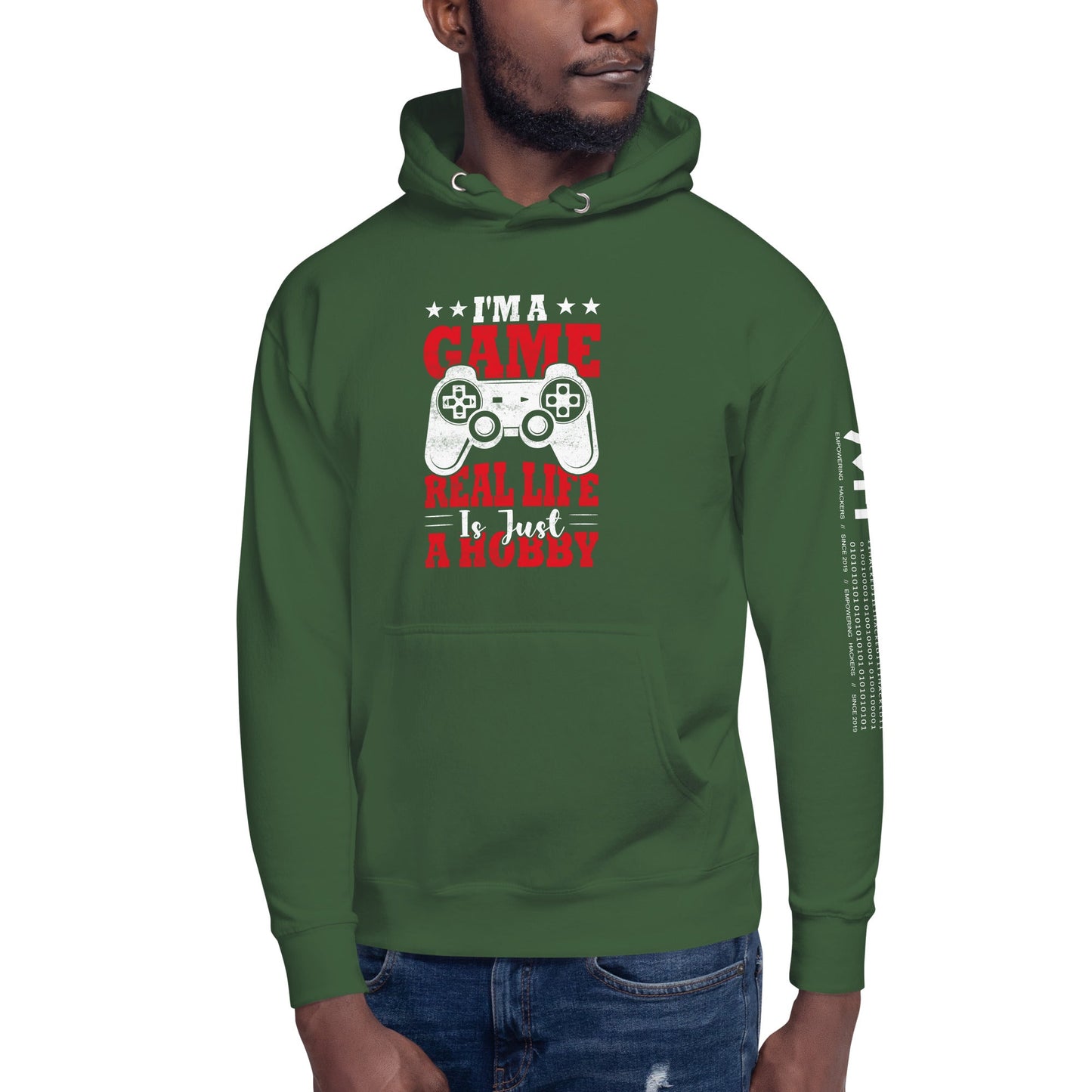 I am a Game; Real life is just a Hobby - Unisex Hoodie by DarkByteGear