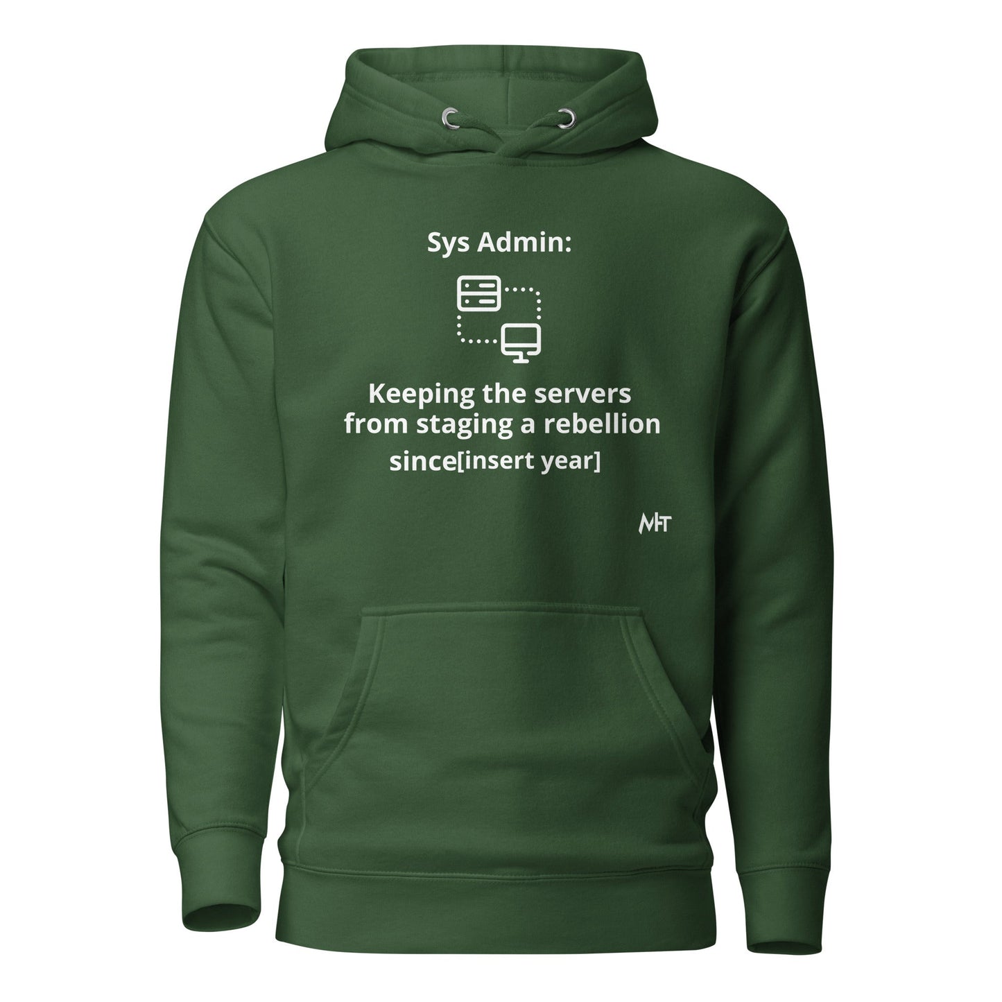 Keeping the servers from staging a rebellion since [insert year here] - Unisex Hoodie by DarkByteGear