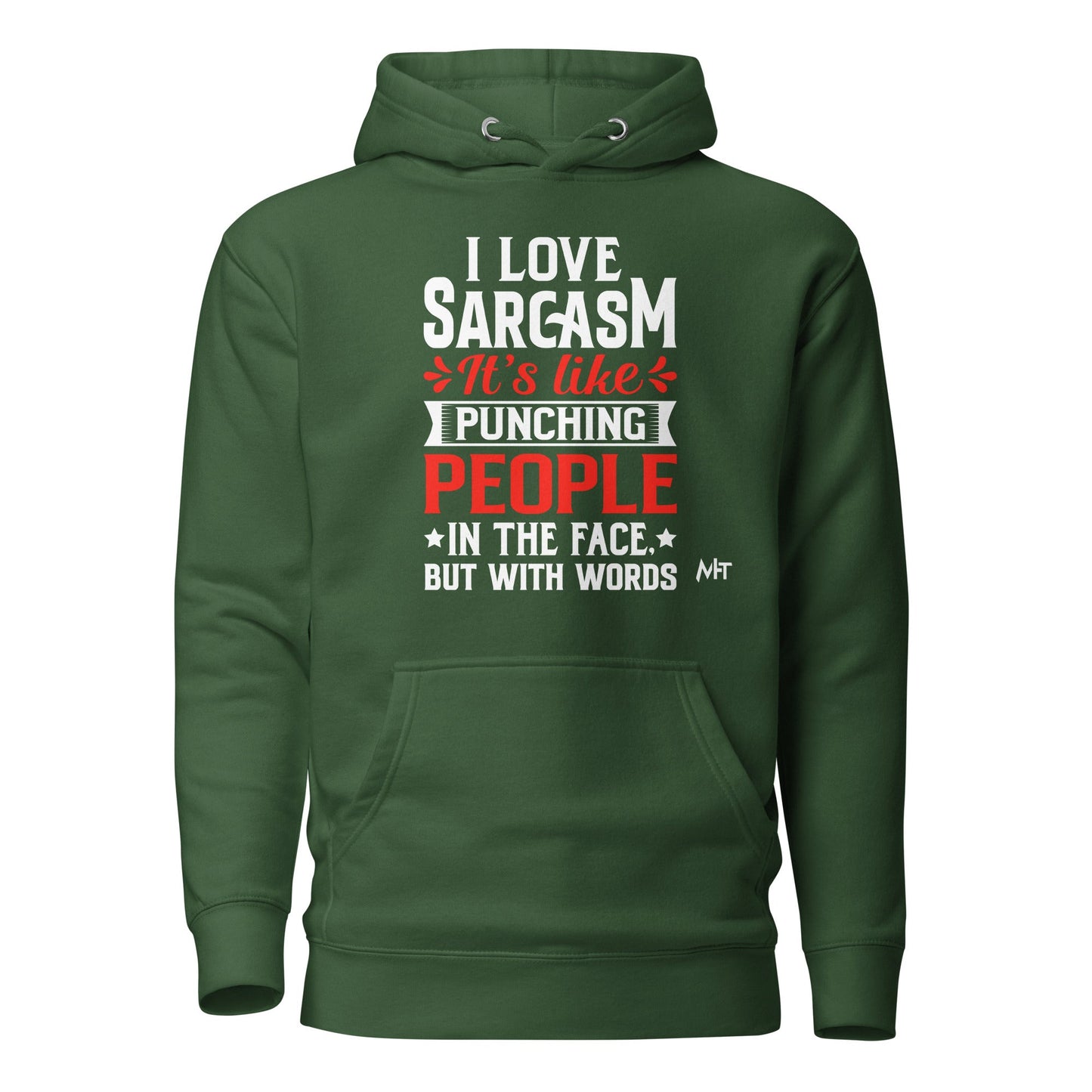 I love sarcasm; it's like punching people in the face, but with words - Unisex Hoodie by DarkByteGear