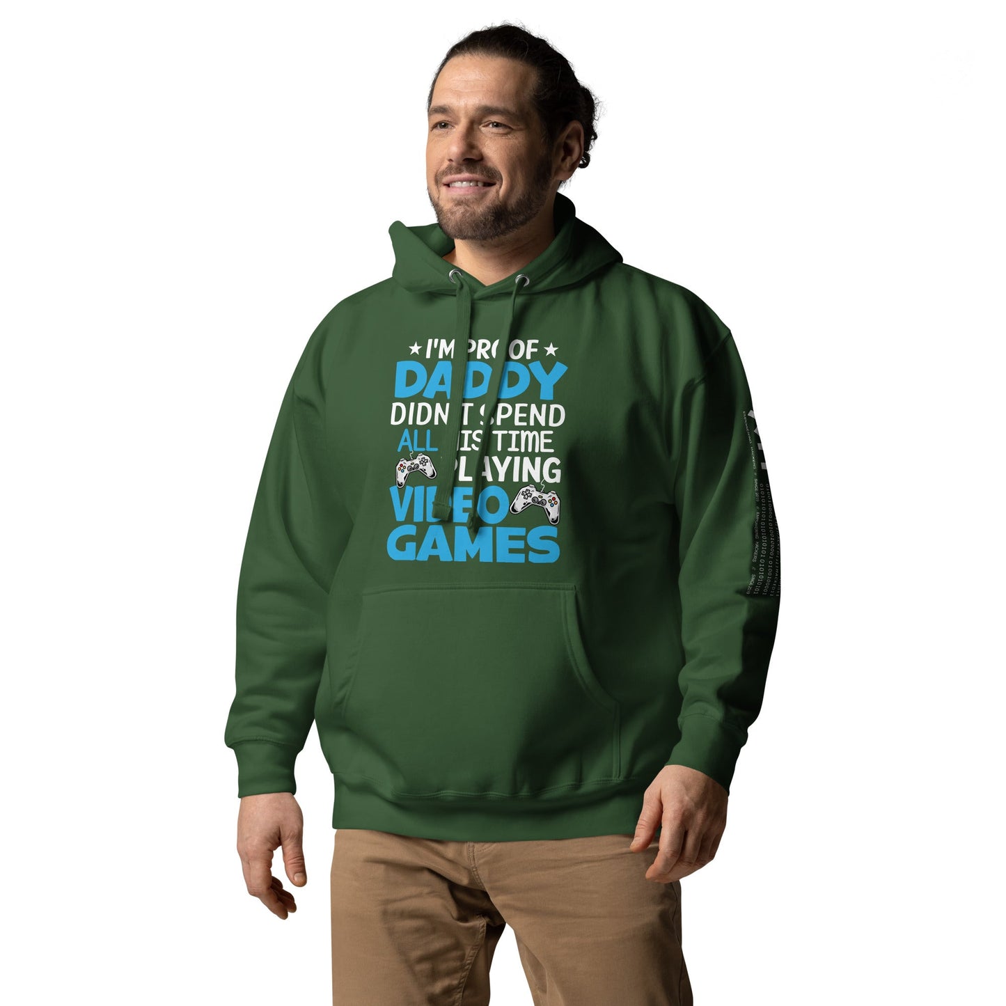 I am Proof * Daddy didn't spend his time playing Video Games* - Unisex Hoodie by DarkByteGear
