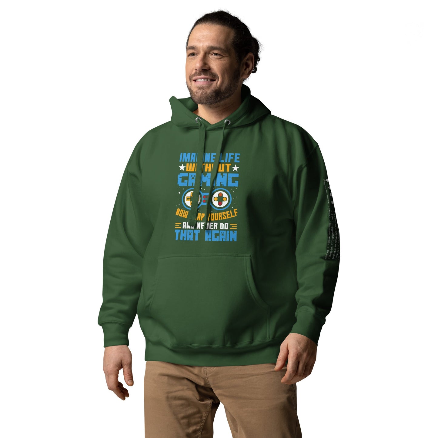 Imagine Life Without Gaming Now Slap Yourself and Never Do that again Rima 15 - Unisex Hoodie by DarkByteGear