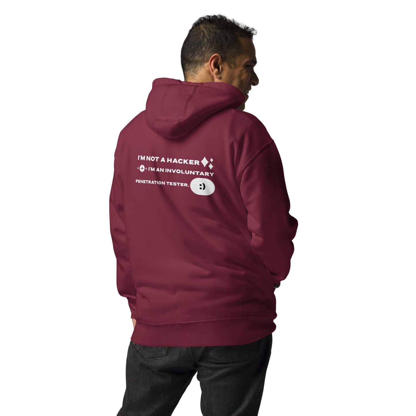 I'm not a Hacker: I am an involuntary penetration tester - Unisex Hoodie ( Back Print ) by DarkByteGear