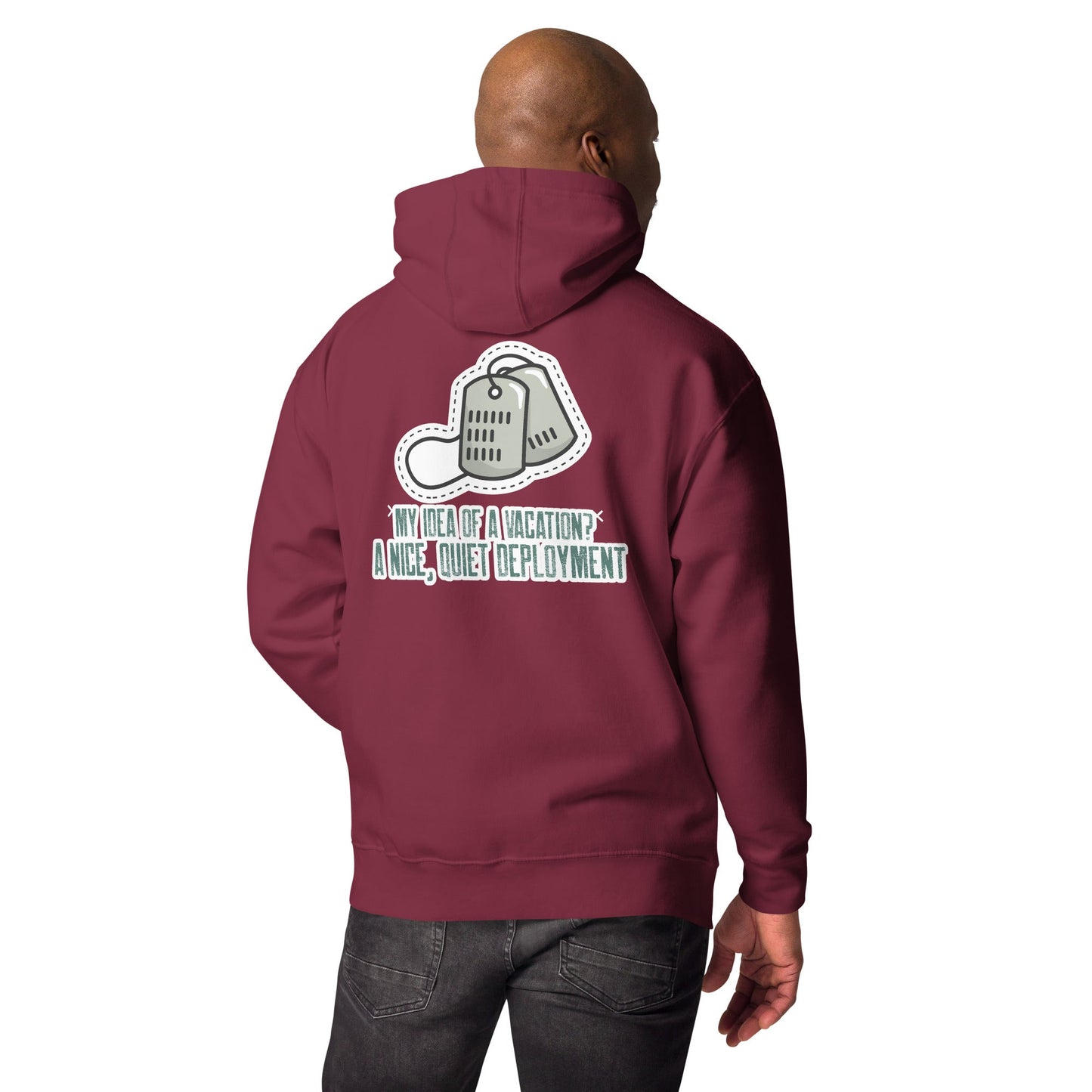 My idea of a vacation? A nice, quiet deployment v1 - Unisex Hoodie (back print) by DarkByteGear